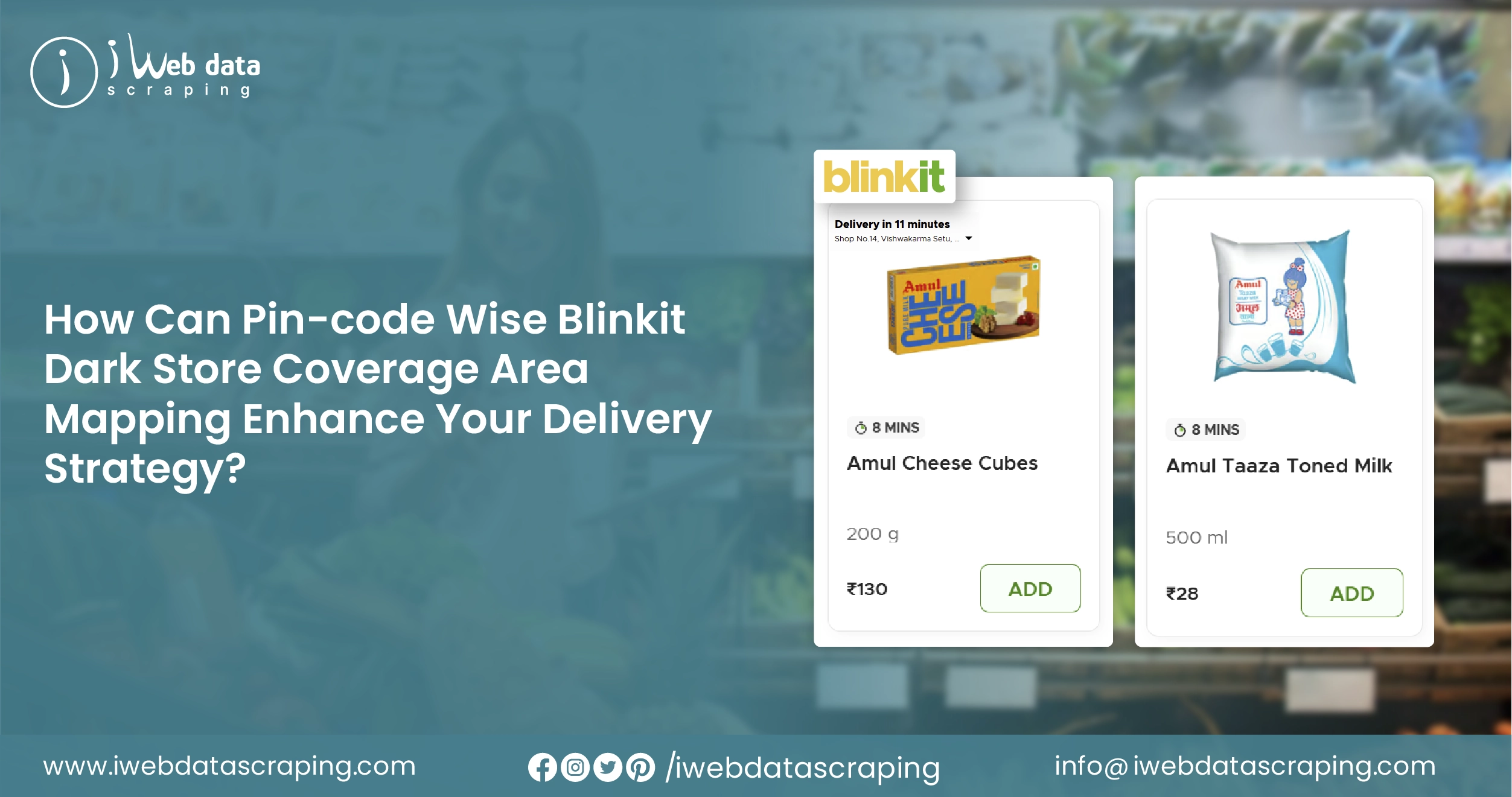 How Can Pin-code Wise Blinkit Dark Store Coverage Area Mapping Enhance Your Delivery Strategy?